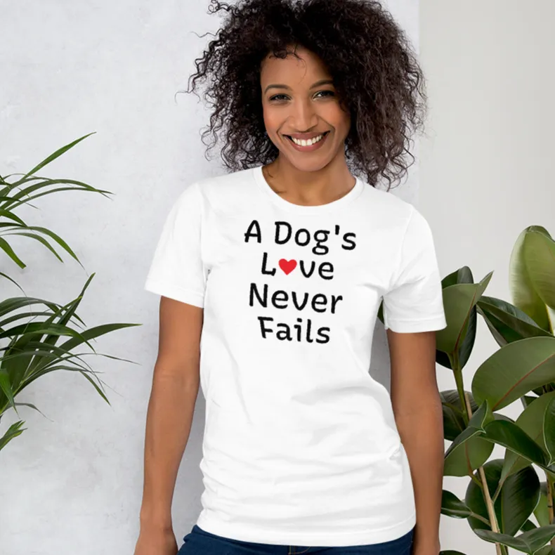 A Dog's Love Never Fails T-Shirts - Light