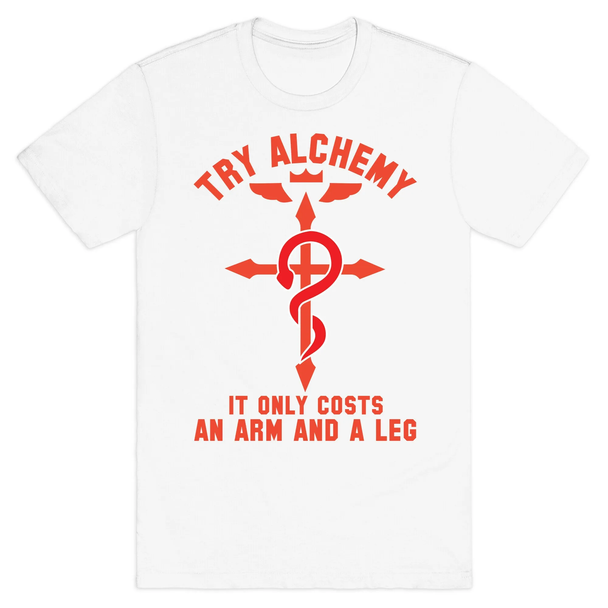 Alchemy It Only Costs an Arm and a Leg T-Shirt