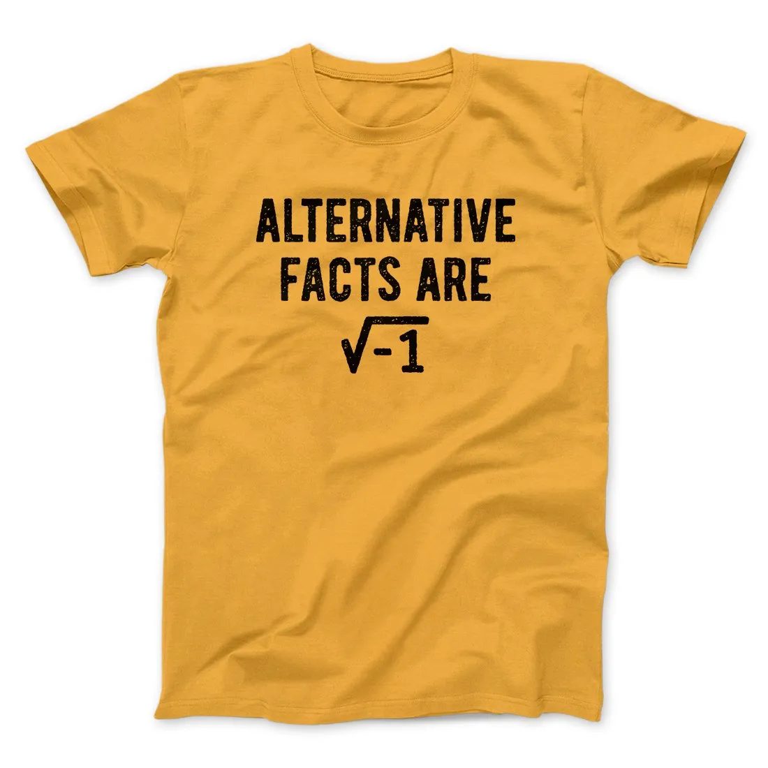 Alternative Facts Are Irrational Men/Unisex T-Shirt
