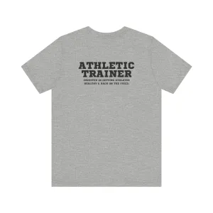 Athletic Trainer Mantra Adult T-Shirt