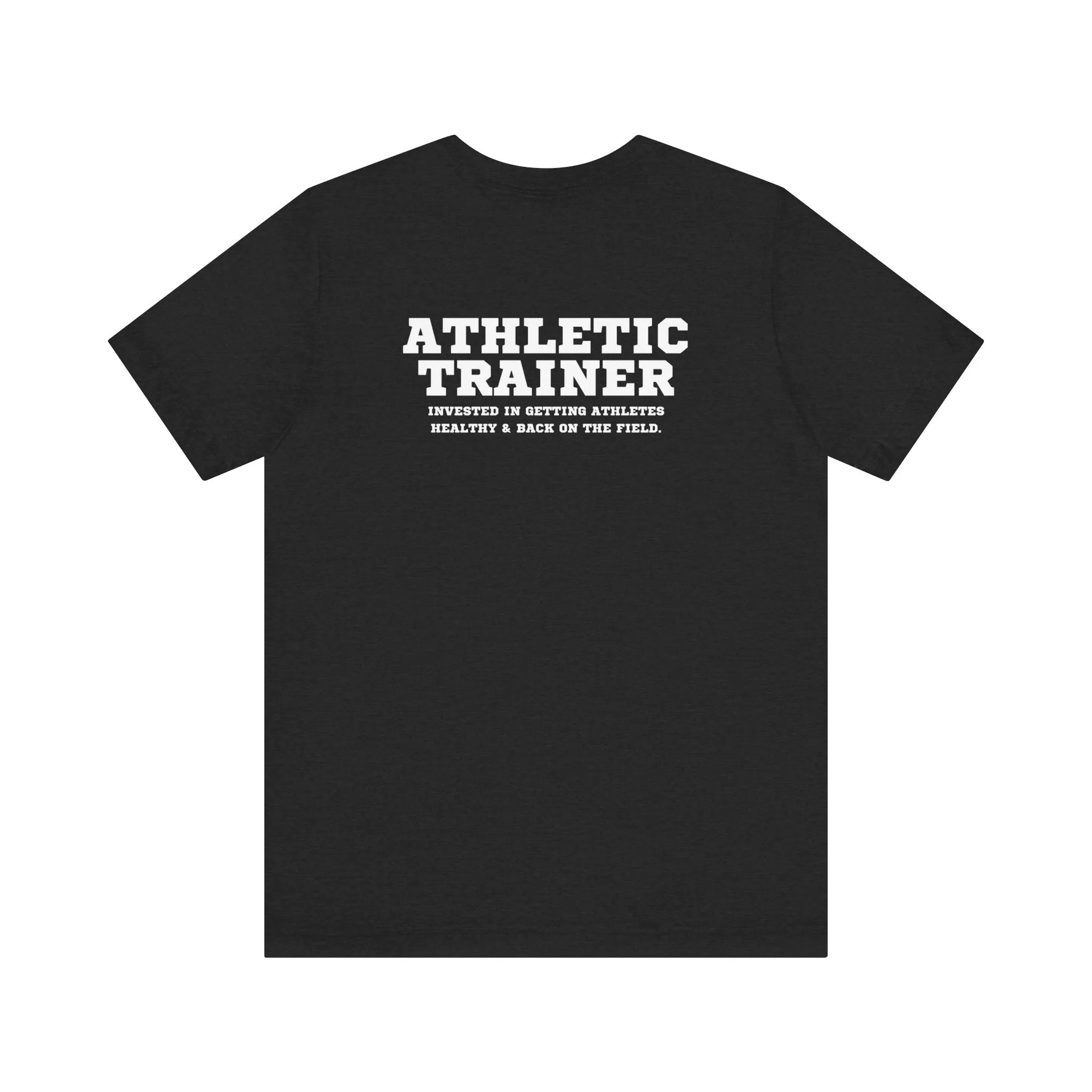 Athletic Trainer Mantra Adult T-Shirt
