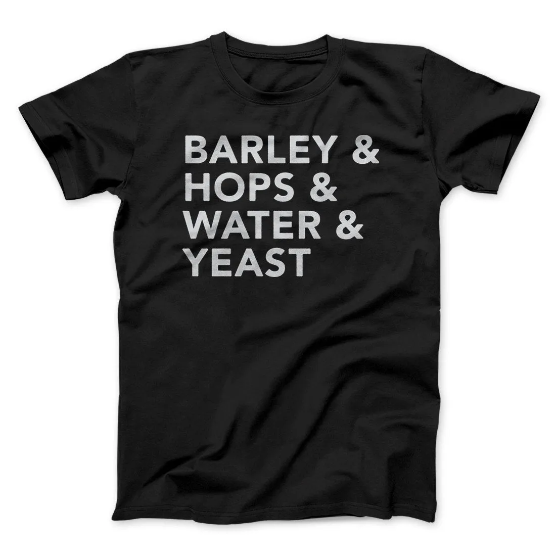 Barley & Hops & Water & Yeast Men/Unisex T-Shirt