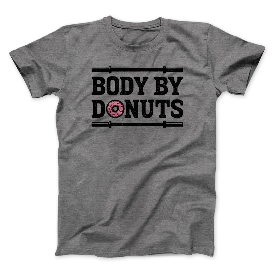 Body By Donuts Men/Unisex T-Shirt
