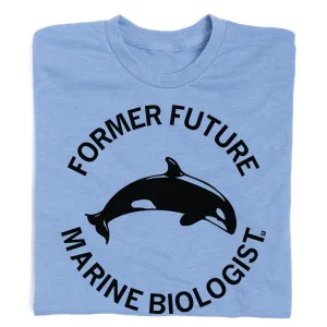 Former Future Marine Biologist