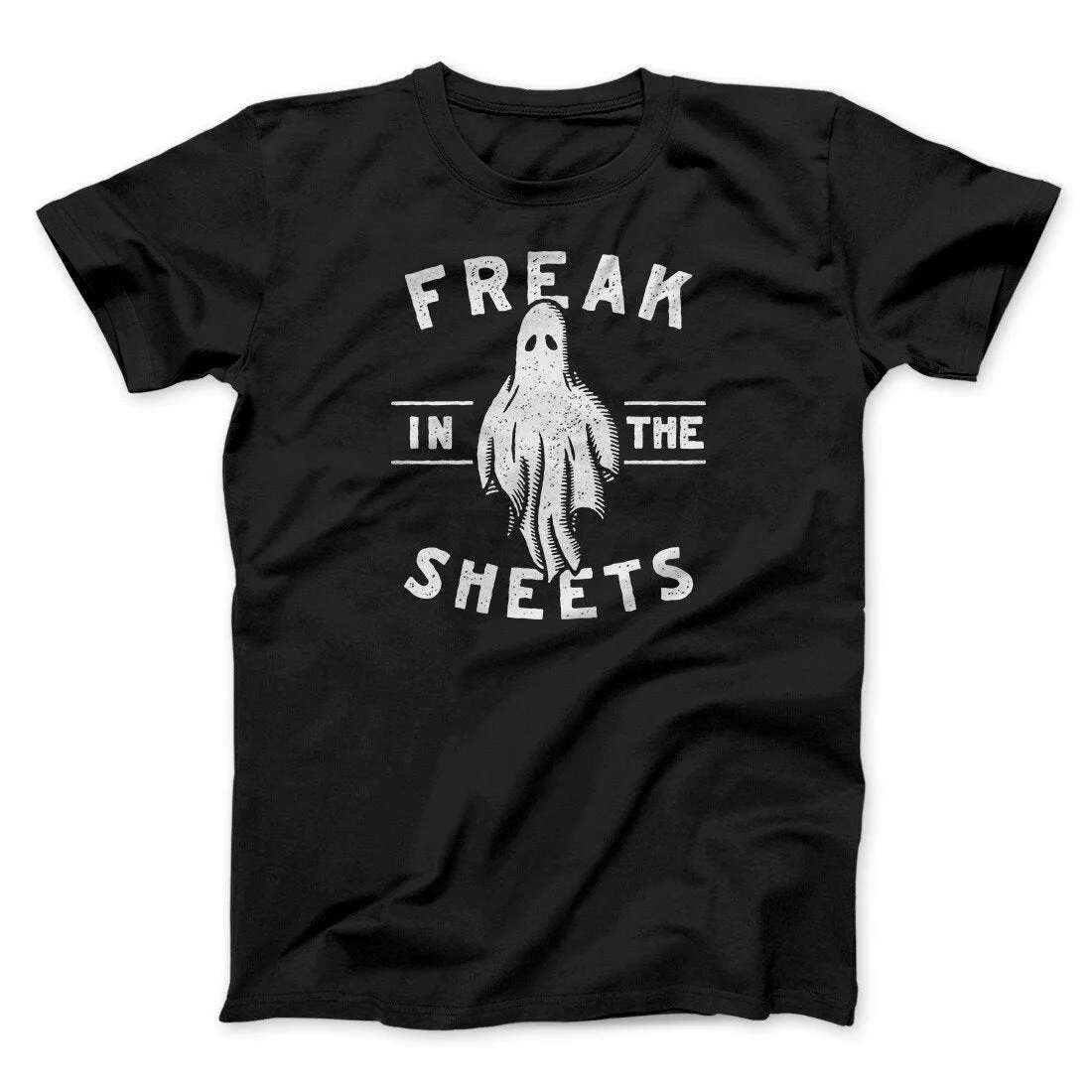 Freak In The Sheets Men/Unisex T-Shirt