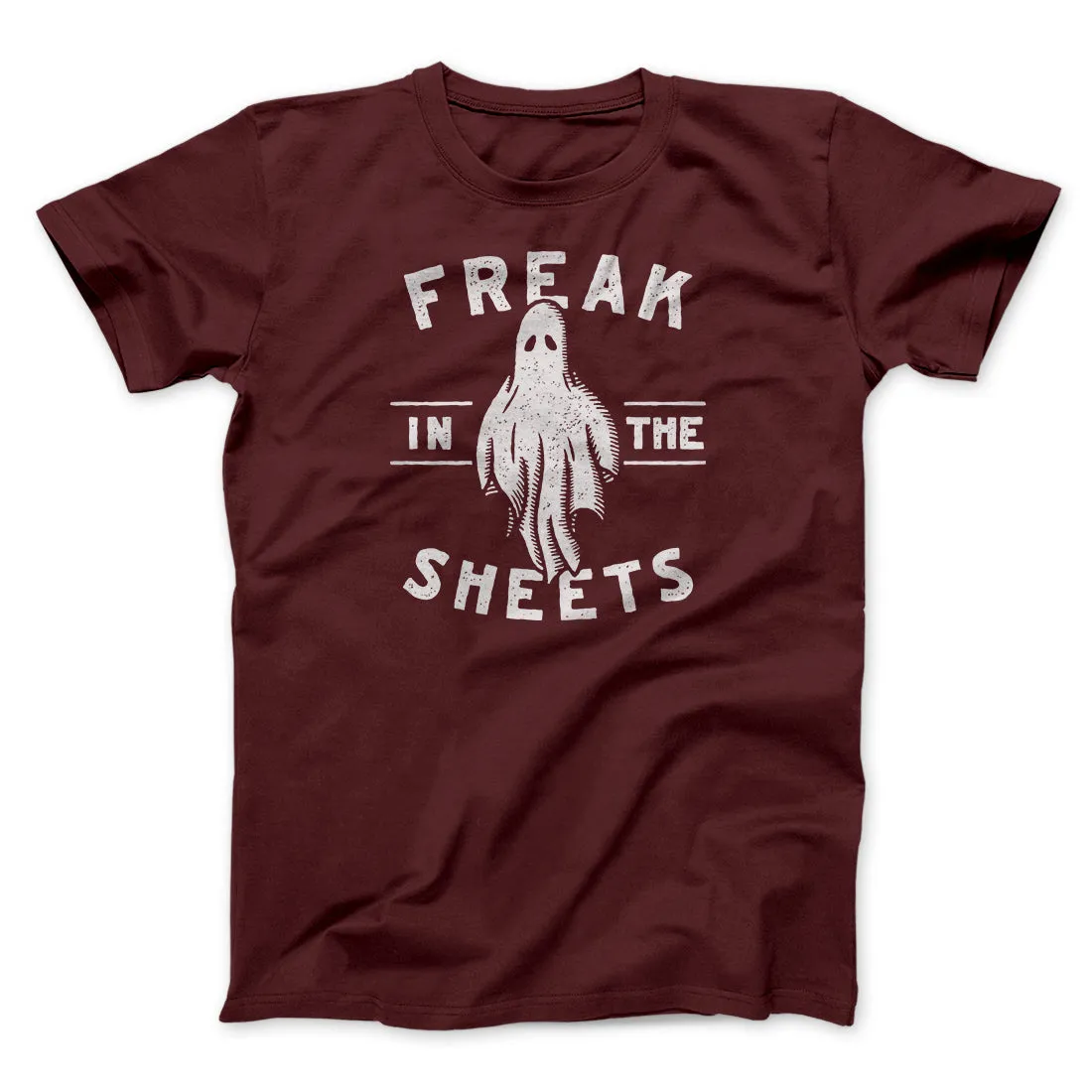 Freak In The Sheets Men/Unisex T-Shirt