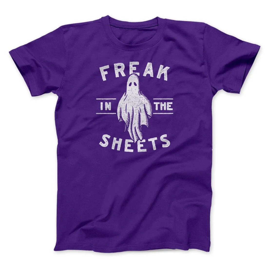 Freak In The Sheets Men/Unisex T-Shirt