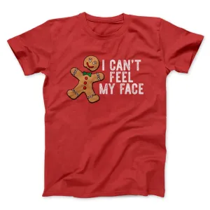 I Can't Feel My Face Men/Unisex T-Shirt