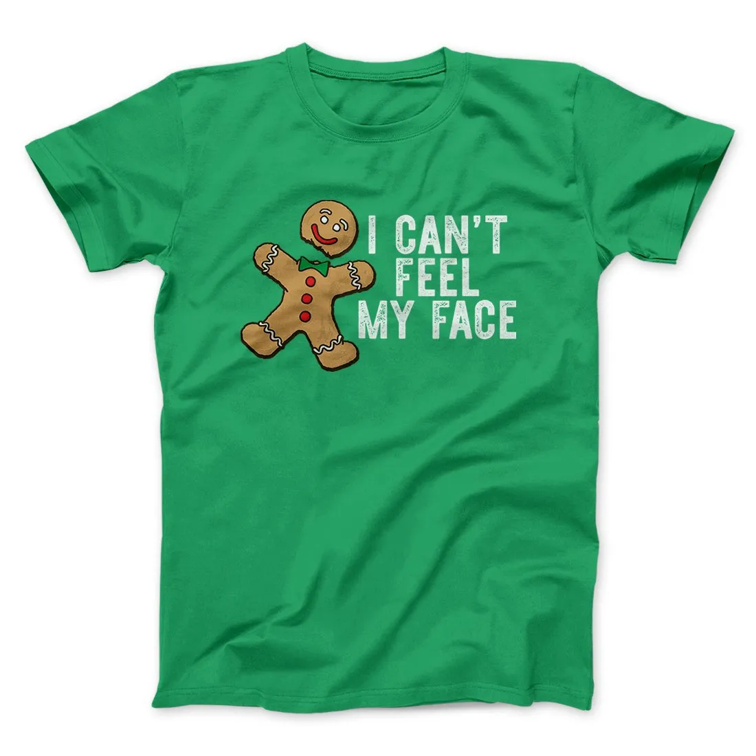I Can't Feel My Face Men/Unisex T-Shirt