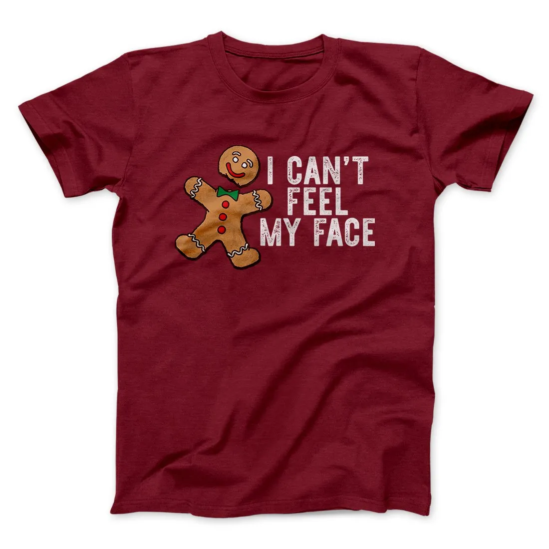 I Can't Feel My Face Men/Unisex T-Shirt