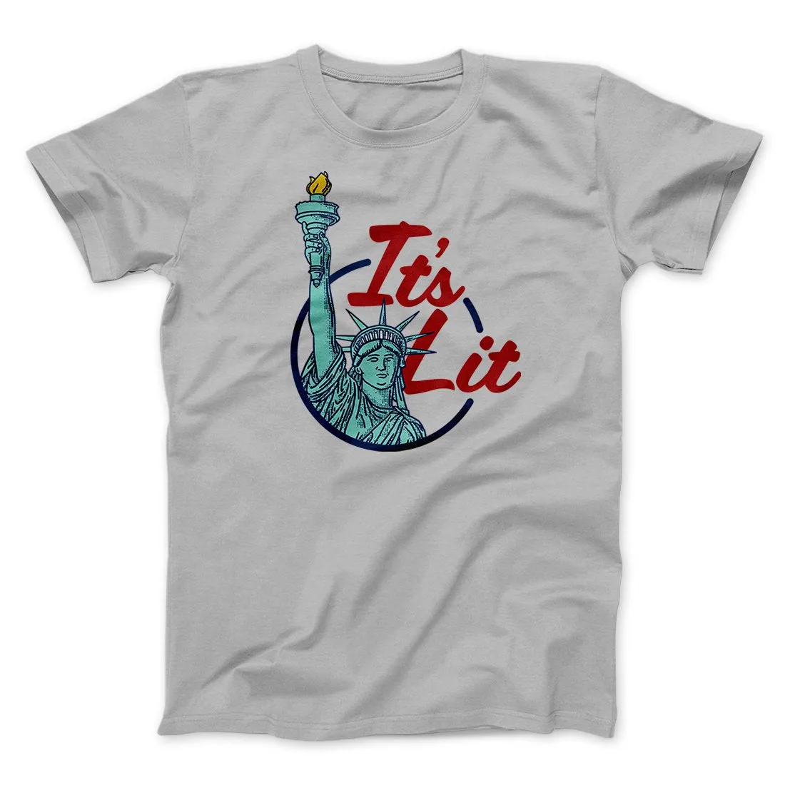 It's Lit (Statue of Liberty) Men/Unisex T-Shirt