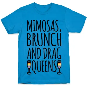 Mimosas Brunch and Drag Queens T-Shirt