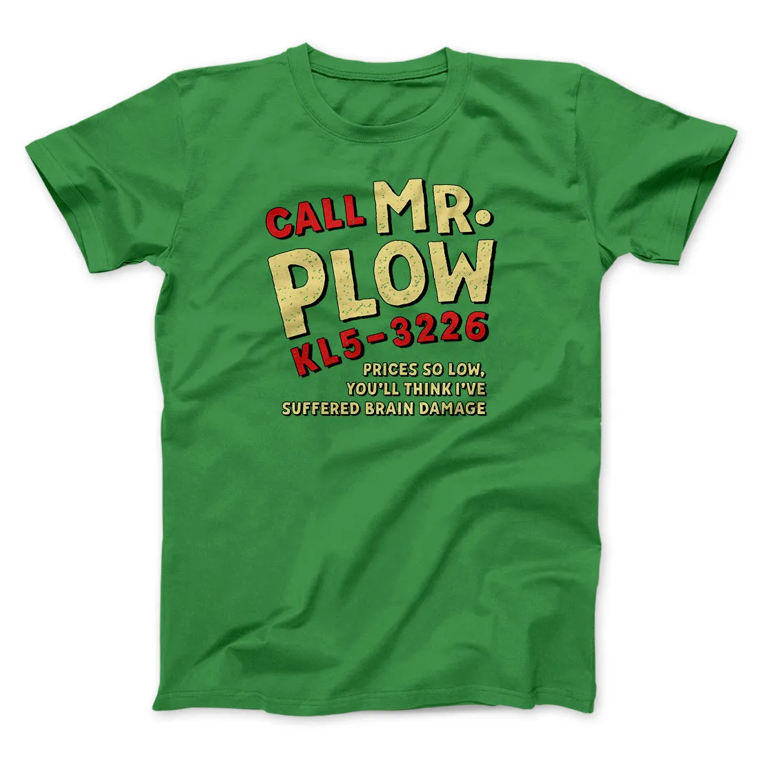 Mr. Plow Men/Unisex T-Shirt
