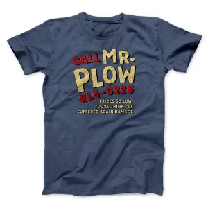 Mr. Plow Men/Unisex T-Shirt