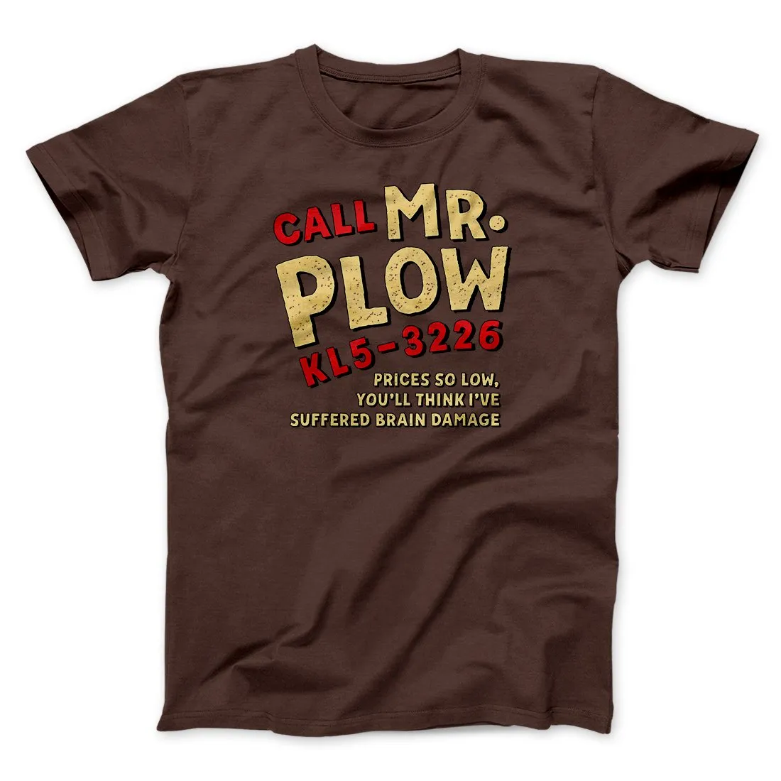 Mr. Plow Men/Unisex T-Shirt