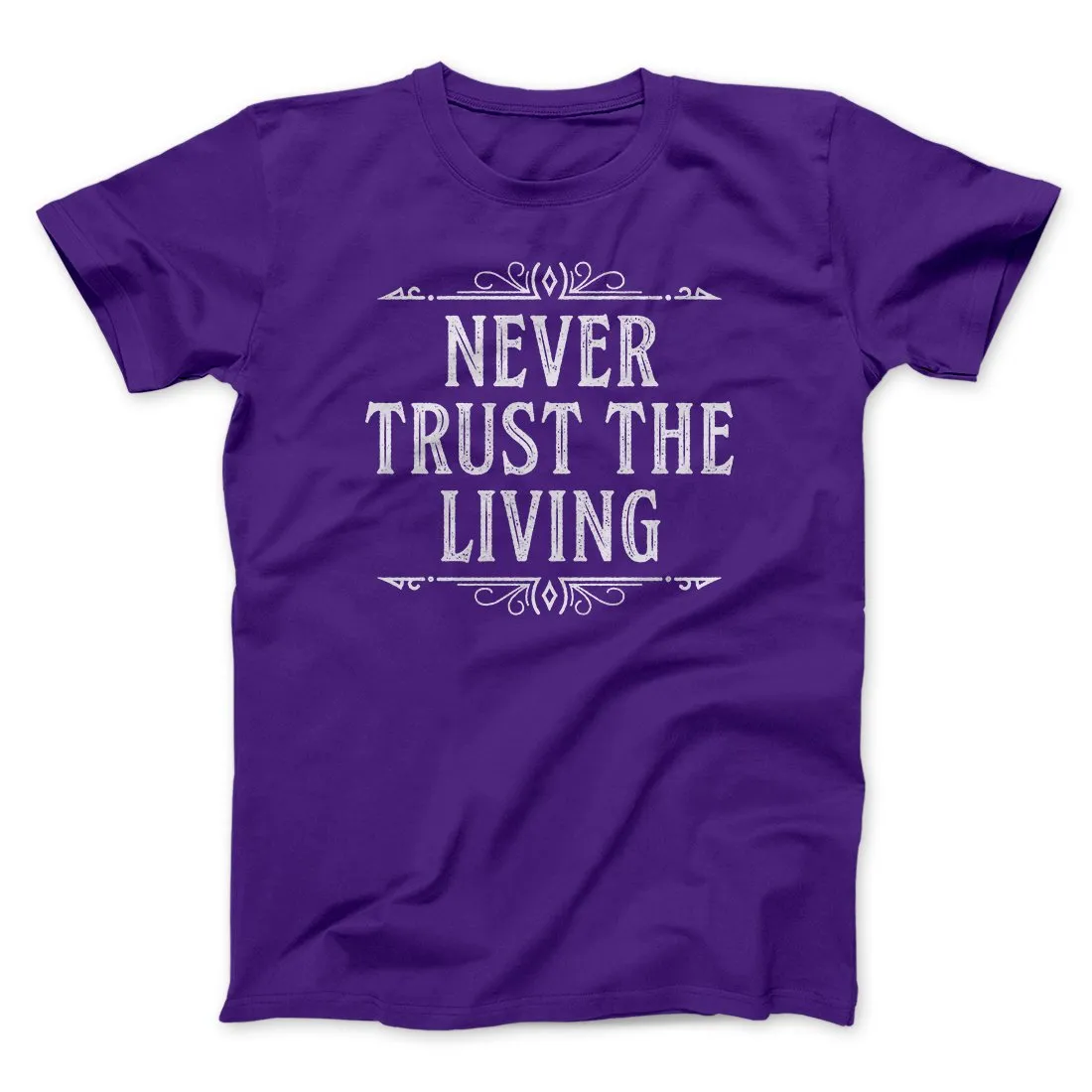 Never Trust The Living Funny Movie Men/Unisex T-Shirt