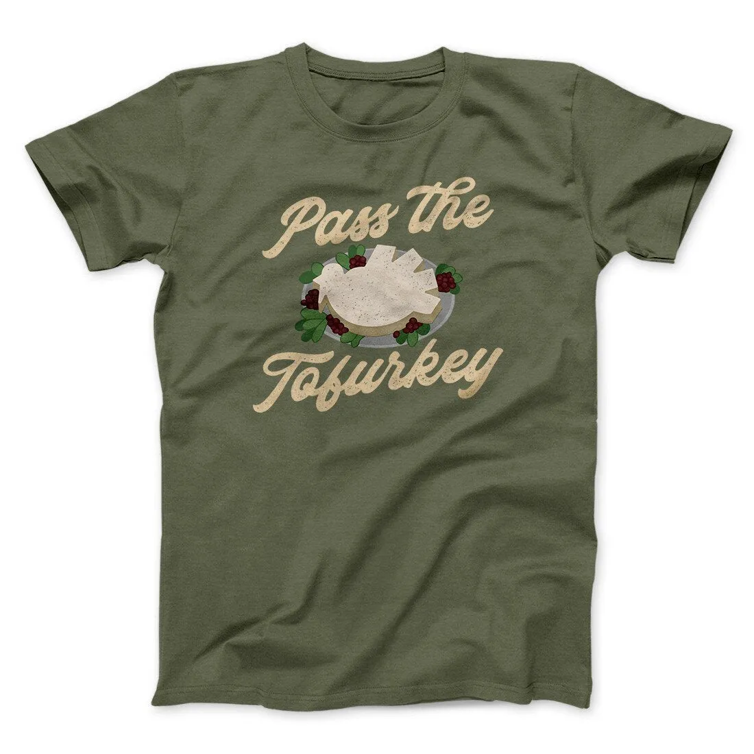 Pass The Tofurkey Funny Thanksgiving Men/Unisex T-Shirt