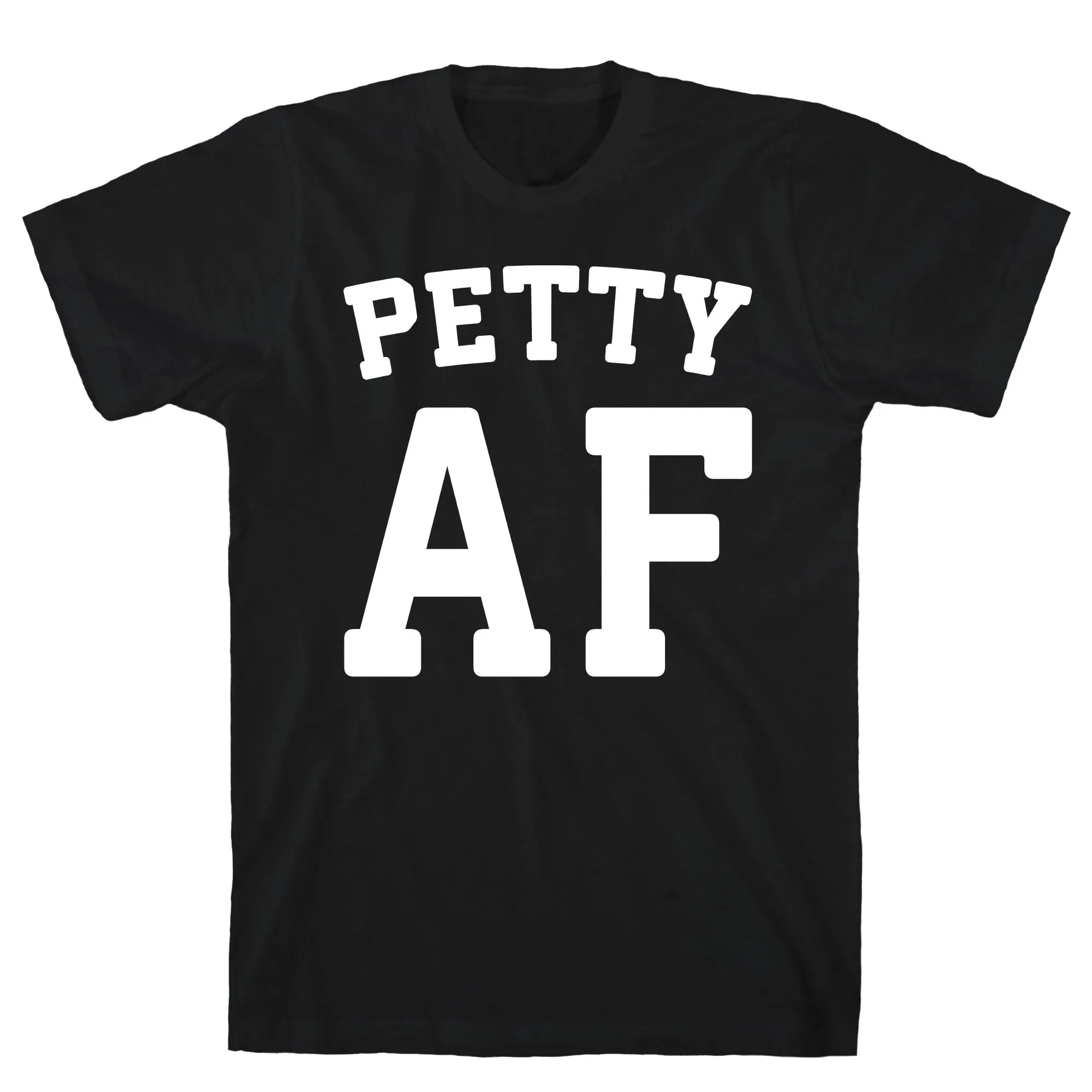 Petty Af White Print T-Shirt