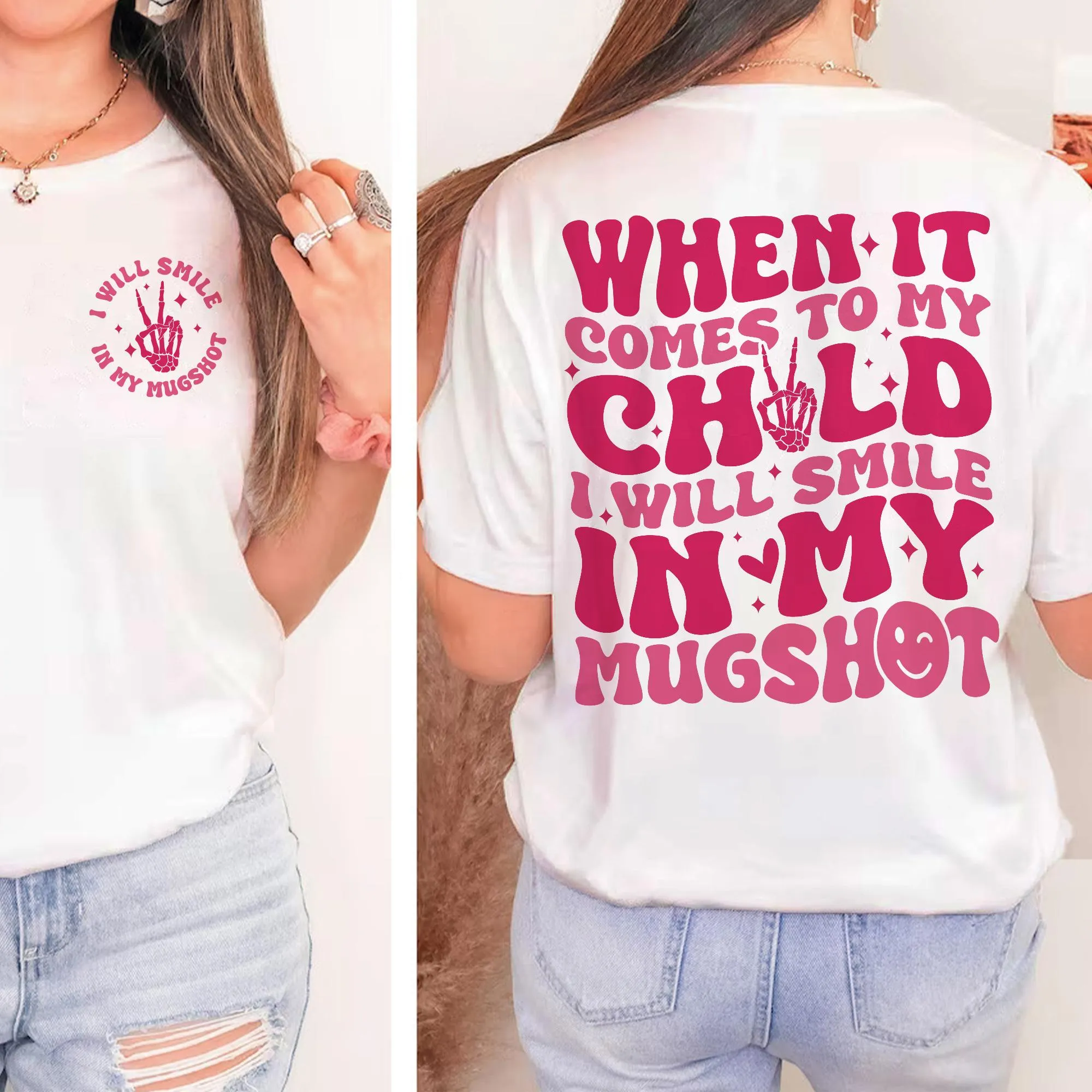 Sandjest Mom T-Shirt I Will Smile in My Mugshot Gift for Women Mother Mommy