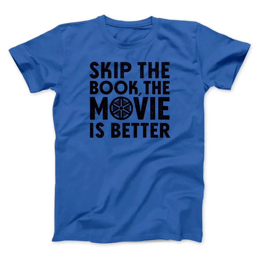 Skip The Book Funny Movie Men/Unisex T-Shirt