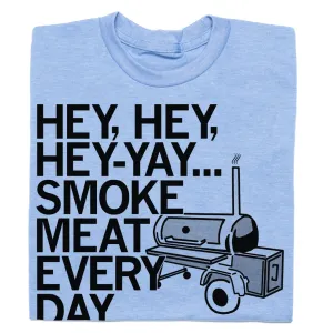 Smoke Meat Every Day