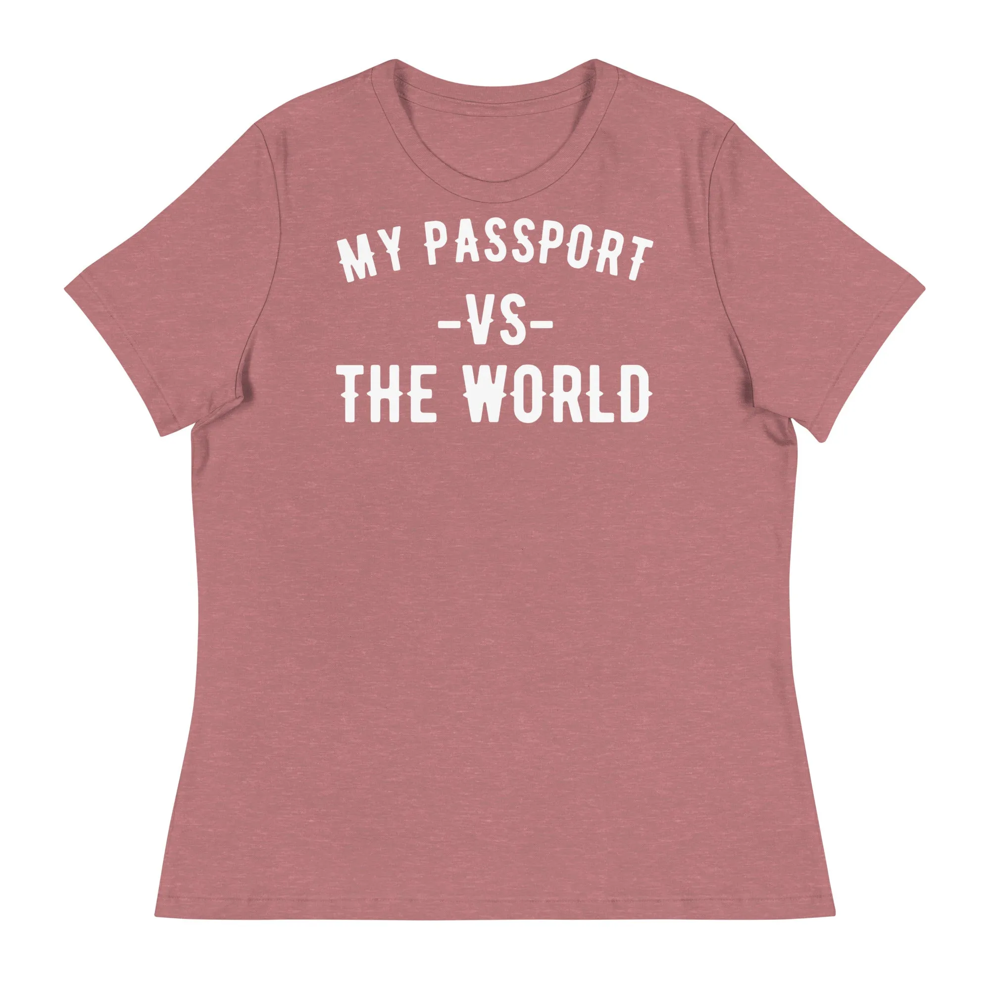 Women's "My Passport Vs The World" Tee