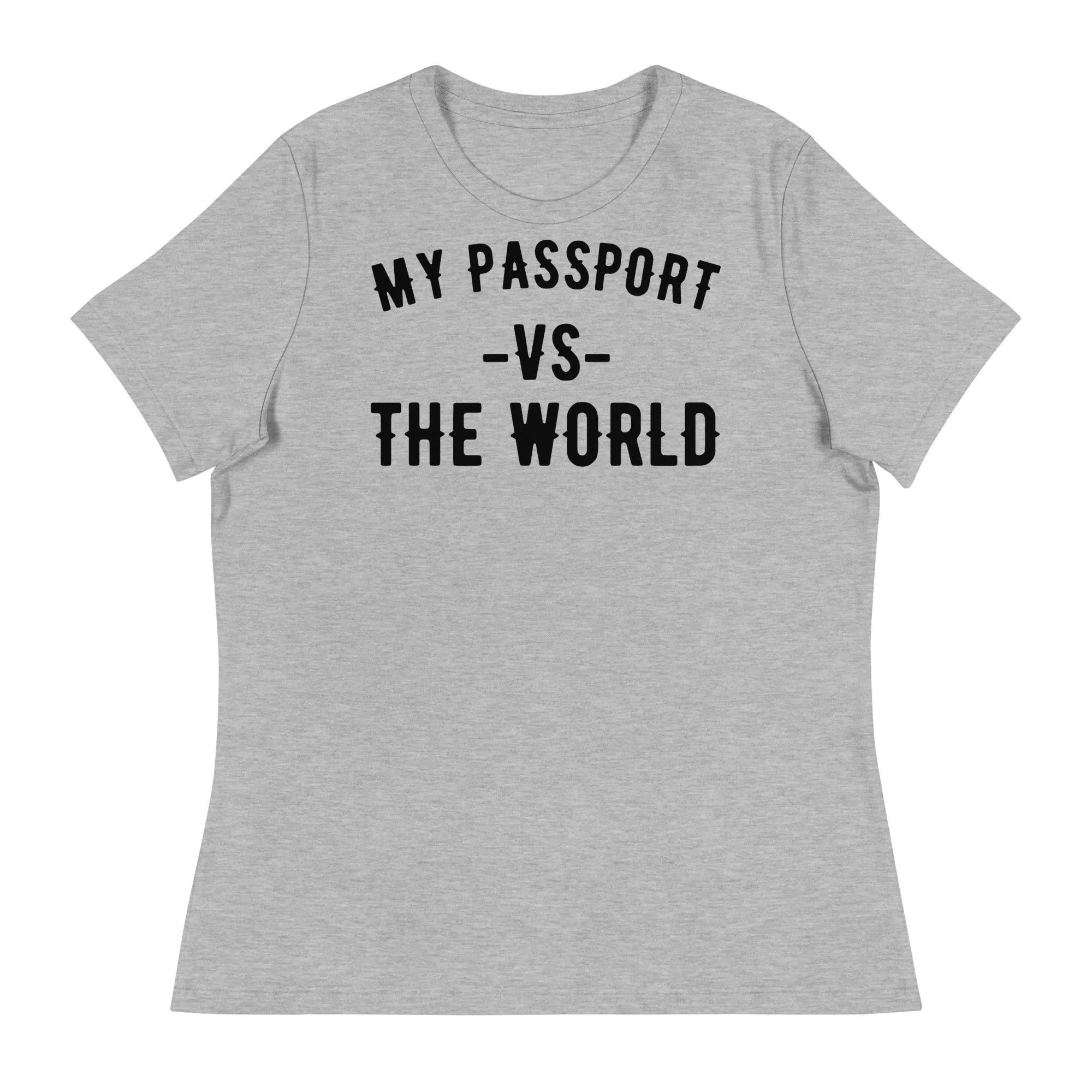 Women's "My Passport Vs The World" Tee