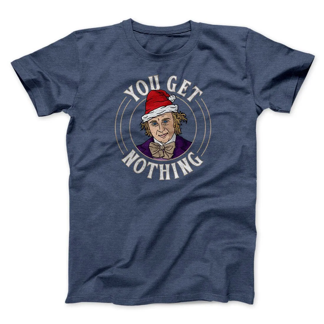 You Get Nothing Funny Movie Men/Unisex T-Shirt
