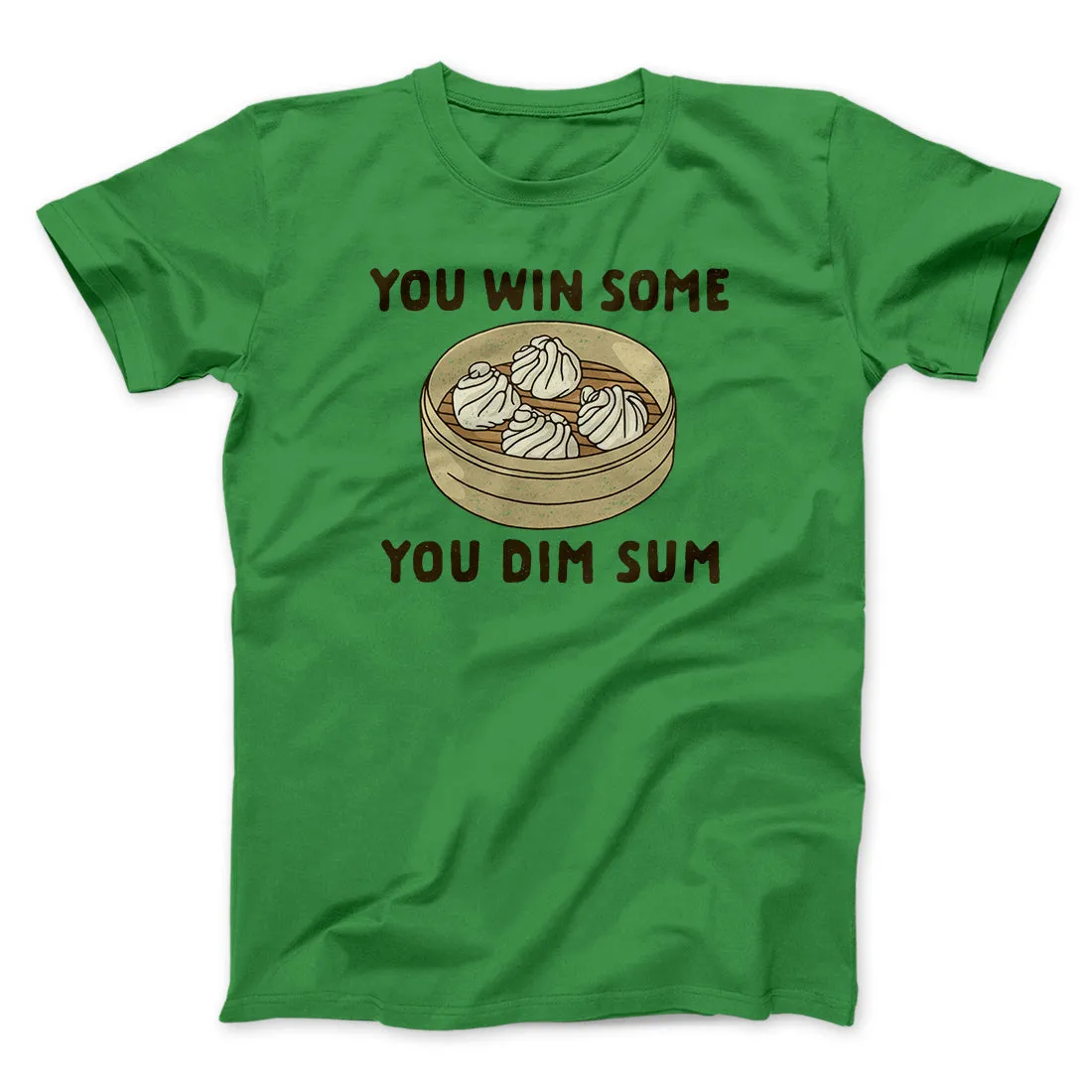 You Win Some, You Dim Sum Men/Unisex T-Shirt